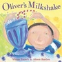 Cover: Oliver's Milkshake - Hodder Children's Books