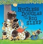 Cover: Hugless Douglas and the Big Sleep - Hodder Children's Books