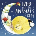 Cover: Who Puts the Animals to Bed? - Hodder Children's Books