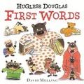 Cover: Hugless Douglas First Words - Hodder Children's Books