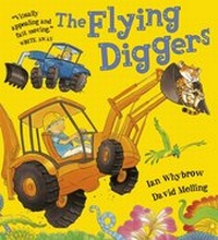 Enlarge image Cover: The Flying Diggers - Hodder Children's Books