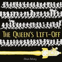 Enlarge image Cover: The Queen's Lift-Off - Hodder Children's Books