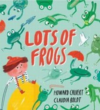Enlarge image Cover: Lots of Frogs - Hodder Children's Books