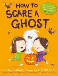 Enlarge image Cover: How to Scare a Ghost - Hodder Children's Books