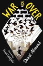 Cover: War is Over - Hodder Children's Books