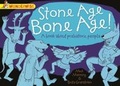 Cover: Stone Age Bone Age!: a book about prehistoric people - Franklin Watts