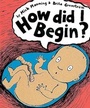 Cover: How Did I Begin? - Franklin Watts