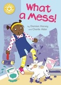 Cover: What a Mess! - Franklin Watts