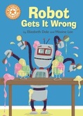 Cover: Robot Gets It Wrong - Franklin Watts