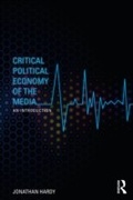 Cover: Critical Political Economy of the Media - Routledge