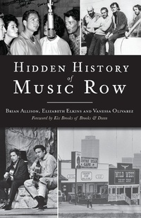 Enlarge image Cover: Hidden History of Music Row - The History Press