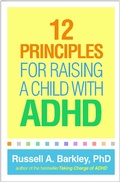 Cover: 12 Principles for Raising a Child with ADHD - The Guilford Press
