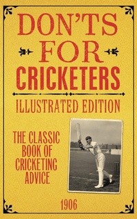 Abbildung von: Don'ts for Cricketers - Bloomsbury Sport