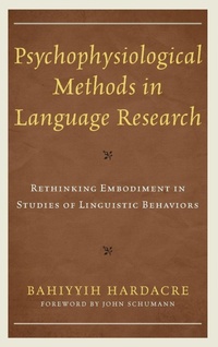 Enlarge image Cover: Psychophysiological Methods in Language Research - Lexington Books