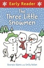 Cover: Early Reader: Three Little Snowmen - Orion Children's Books