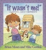 Cover: It Wasn't Me! - Learning About Honesty - Wayland