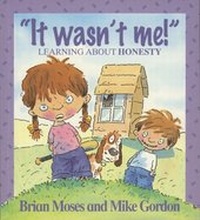 Enlarge image Cover: It Wasn't Me! - Learning About Honesty - Wayland