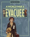 Cover: A Day in the Life of a... World War II Evacuee - Wayland