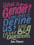 Cover: What is Gender? How Does It Define Us? And Other Big Questions for Kids - Wayland