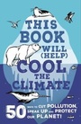 Cover: This Book Will (Help) Cool the Climate - Wren & Rook
