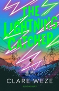 Cover: The Lightning Catcher - Bloomsbury Childrens Books