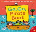 Cover: Go, Go, Pirate Boat - Bloomsbury Childrens Books