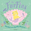 Cover: The FurFins: StarTail and the Sparkly Sleepover - Bloomsbury Childrens Books
