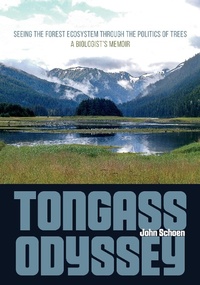 Abbildung von: Tongass Odyssey - University of Alaska Press