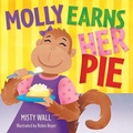Cover: Molly Earns Her Pie - Brown Books Publishing Group