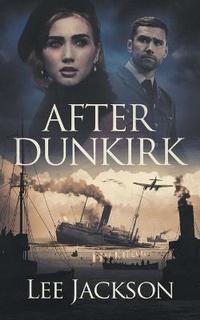 Enlarge image Cover: After Dunkirk - Severn River Publishing