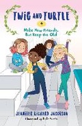 Cover: Twig and Turtle 4: Make New Friends, But Keep the Old - Pixel+ink