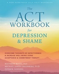 Cover: ACT Workbook for Depression and Shame - New Harbinger Publications