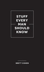 Cover: Stuff Every Man Should Know - Quirk Books