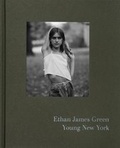 Cover: Ethan James Green: Young New York (Signed Edition) - Aperture Direct