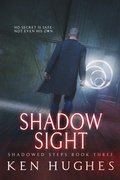 Cover: Shadow Sight (Shadowed Steps, #3) - Windward Road Press