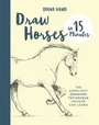 Cover: Draw Horses in 15 Minutes - Ilex Press