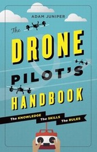Abbildung von: The Drone Pilot's Handbook - Ilex Press
