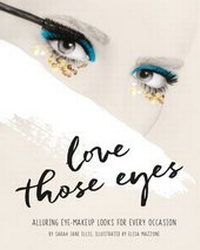Abbildung von: Love Those Eyes - Ilex Press
