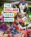 Cover: The Collage Ideas Book - Ilex Press