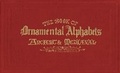 Cover: The Book of Ornamental Alphabets - Ilex Press