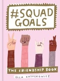 Cover: #Squad Goals - Ilex Press