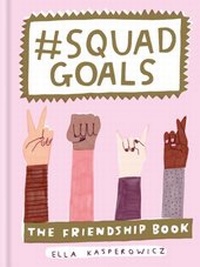 Enlarge image Cover: #Squad Goals - Ilex Press