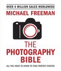 Abbildung von: The Photography Bible - Ilex Press