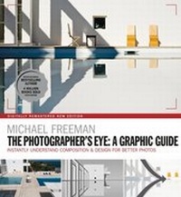 Abbildung von: The Photographers Eye: A graphic Guide - Ilex Press