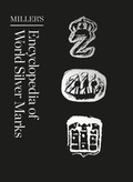 Cover: Miller's Encyclopedia of World Silver Marks - MITCHELL BEAZLEY