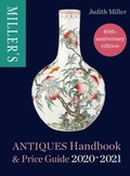 Cover: Miller's Antiques Handbook & Price Guide 2020-2021 - MITCHELL BEAZLEY
