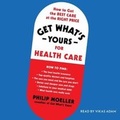 Cover: Get What's Yours for Health Care - SIMON & SCHUSTER AUDIO