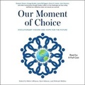 Cover: Our Moment of Choice - SIMON & SCHUSTER AUDIO