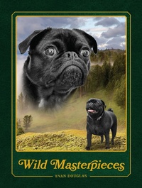 Abbildung von: Wild Masterpieces - Chronicle Books LLC