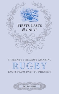 Abbildung von: Firsts; Lasts and Onlys: Rugby - Pitch Publishing Ltd